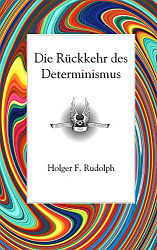 E-Book: „Die Rückkehr des Determinismus“ bei Amazon